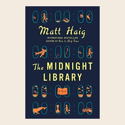 The Midnight Library, by Matt Haig